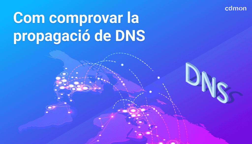 Com comprovar la propagació de DNS