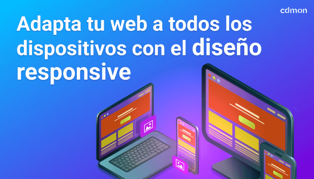 Adapta tu web a todos los dispositivos con diseño responsive