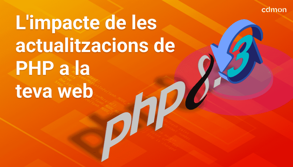 L'impacte de les actualitzacions de PHP a la teva web