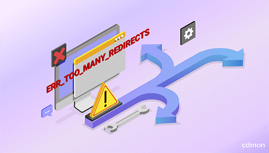 ¡Cómo resolver el error ERR_TOO_MANY_REDIRECTS!