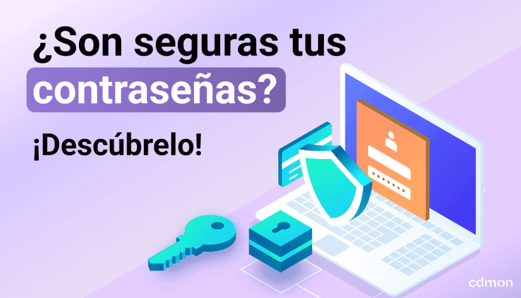 ¿Son seguras tus contraseñas? ¡Descúbrelo!