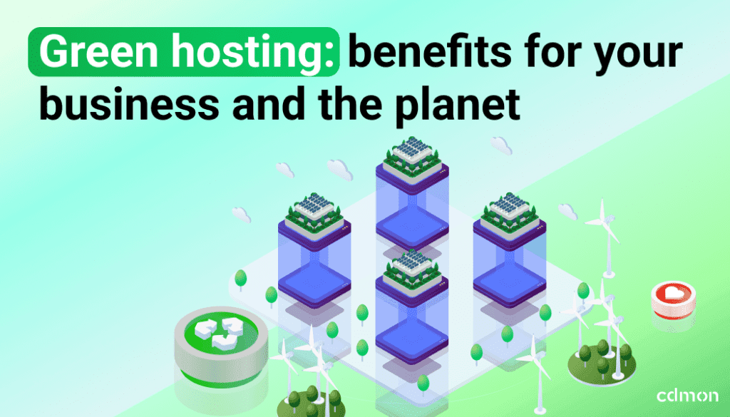Green hosting: benefits for your business and the planet
