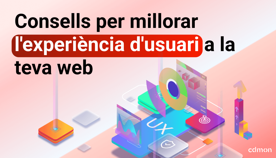 Consells per millorar l'experiència d'usuari a la teva web