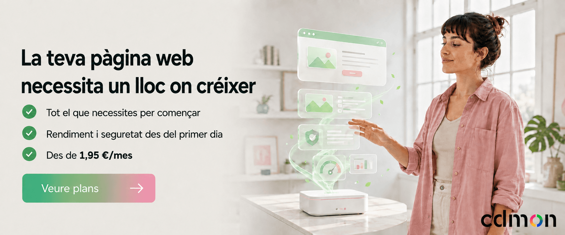 La teva pàgina web necessita un lloc on créixer